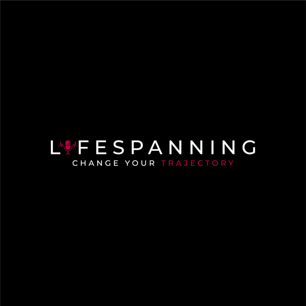 Lifespanning Podcast